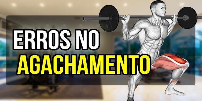 ERROS NO AGACHAMENTO